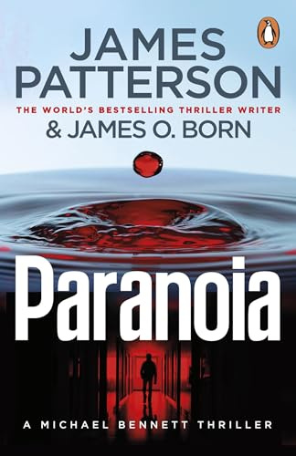 Paranoia: A new thrilling novel in the globally bestselling Michael Bennett series (Michael Bennett 17)