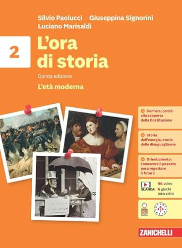 L'ora di storia. Per la Scuola media. Con espansione online. L' età moderna (Vol. 2)