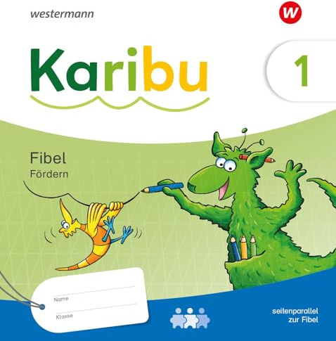 Karibu - Ausgabe 2024: Fibel Fördern zielgleich, seitenparallel zur Fibel Verbrauch Basis, mit Diagnoseheft „Das kann ich“ Fördern 1