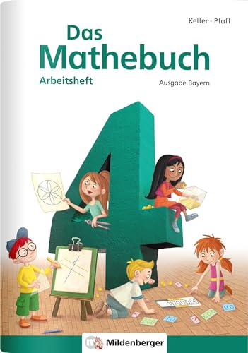 Das Mathebuch 4 – Arbeitsheft – Ausgabe Bayern: LehrplanPLUS ZN 74/16-GS