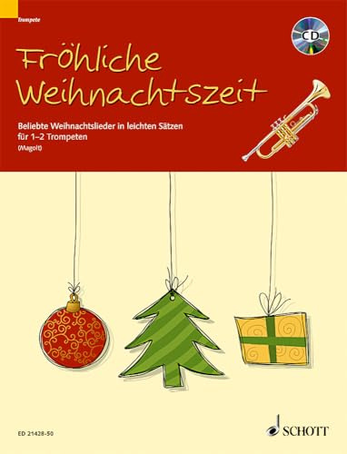 Fröhliche Weihnachtszeit: Beliebte Weihnachtslieder in leichten Sätzen. 1-2 Trompeten in B.