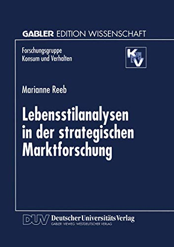 Lebensstilanalysen in der strategischen Marktforschung (Forschungsgruppe Konsum und Verhalten)
