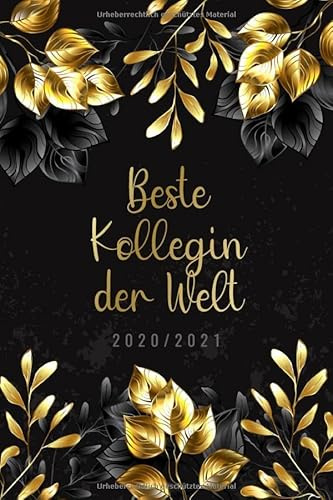 2020/2021 - Beste Kollegin der Welt: 18 Monate • Apr. 2020 bis Okt. 2021 Kalender, Terminplaner, Wochen- und Monatskalender • 1 Woche 2 Seiten mit Uhrzeiten - perfekt, um Termine im Blick zu behalten