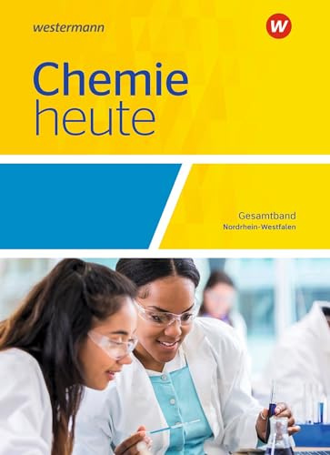 Chemie heute SII. Gesamtband: Schulbuch. Für Nordrhein-Westfalen: Sekundarstufe 2 - Ausgabe 2022