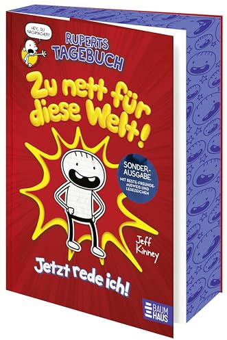 Ruperts Tagebuch - Zu nett für diese Welt! Jetzt rede ich!: Limitierte Sonderausgabe mit Motiv-Farbschnitt und Lesezeichen – ein großer Lesespaß ab 10