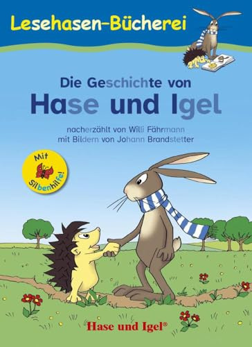 Die Geschichte von Hase und Igel / Silbenhilfe: Schulausgabe (Lesen lernen mit der Silbenhilfe)