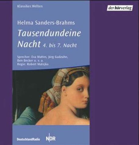 Tausendundeine Nacht: 4. bis 7. Nacht. Hörspiel. Luxusausstattung