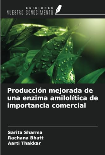Producción mejorada de una enzima amilolítica de importancia comercial