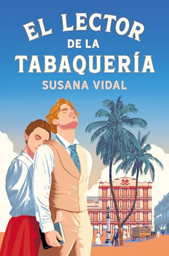 El lector de la tabaquería (Novela histórica)