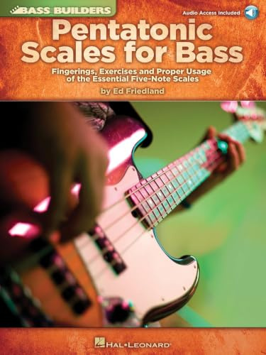 Ed Friedland: Pentatonic Scales For Bass (Bass Builders): Fingerings, Exercises and Proper Usage of the Essential Five-Note Scales