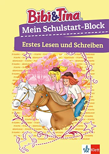 Bibi & Tina Mein großer Schulstart-Block mit Bibi und Tina: Erstes Lesen, Schreiben, Konzentration; ab 5 Jahren: Vorschule, ab 5 Jahren