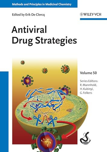 Antiviral Drug Strategies (Methods and Principles in Medicinal Chemistry, 50, Band 50)