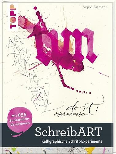 SchreibART: Kalligraphische Schrift-Experimente