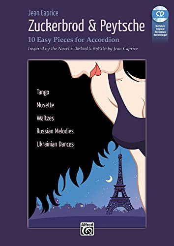 Zuckerbrod & Peytsche - 10 Easy Pieces for Accordion: 10 Easy Pieces for Accordion Inspired by the Novel Zuckerbrod & Peytsche