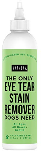 Natural Rapport Dog & Pet Tear Stain Remover - The Only Eye Tear Stain Remover Dogs Need - Dog and Cat Tears Stain Removing Treatment (8 fl oz.)
