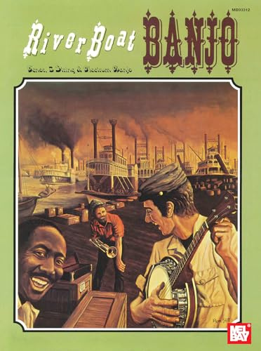 River Boat Banjo for Tenor or Plectrum Banjo: For Tenor Banjo & Plectrum Banjo (Mel Bay Archive Editions)
