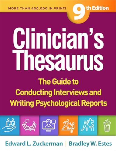 Clinician's Thesaurus, Ninth Edition: The Guide to Conducting Interviews and Writing Psychological Reports