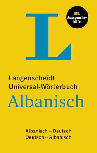 Langenscheidt Universal-Wörterbuch Albanisch: Albanisch - Deutsch / Deutsch - Albanisch