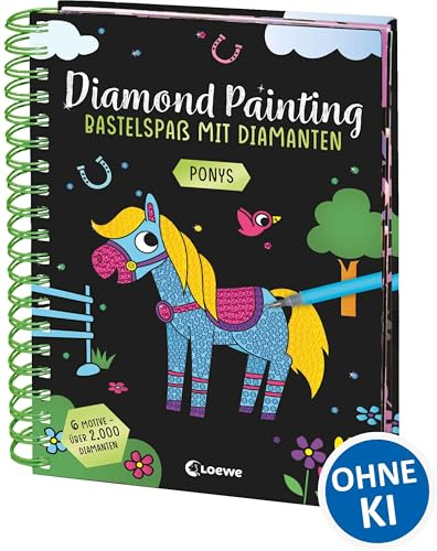 Diamond Painting - Bastelspaß mit Diamanten - Ponys: Crystal Art mit 6 Motiven und über 2.000 Diamanten - Gestalte Bilder nach dem Malen-Nach-Zahlen-Prinzip - Ab 8 Jahren