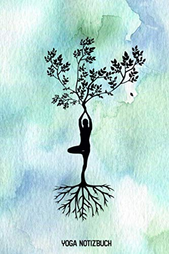 Yoga Notizbuch: Lebensbaum - Yoga Planner Meditations Tagebuch Achtsamkeitsbuch - liniert - 120 Seiten - ca. A5 - mit Softcover