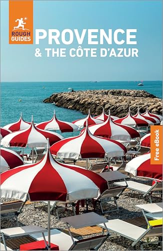 Rough Guides Provence and the Cote d'Azur: Travel Guide with eBook: 2026-2027 | Insider Tips | Must-See Sights | Maps & Itineraries | Covers: Avignon, Marseille, Nice and more