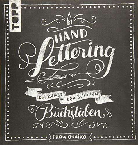 Handlettering: Die Kunst der schönen Buchstaben