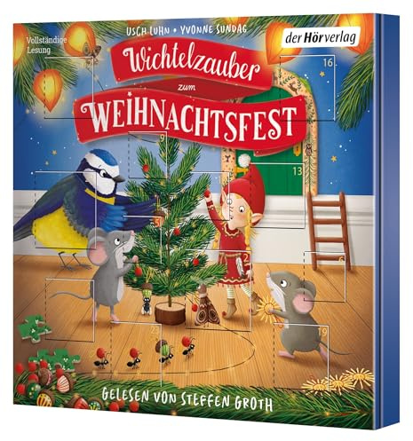 Wichtelzauber zum Weihnachtsfest - 24 Adventskalender-Geschichten