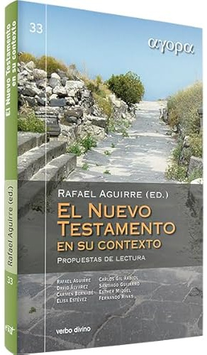 Nuevo Testamento En su contexto: Propuestas de lectura (Ágora)
