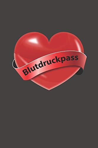 Blutdruckpass: Platz für 2000 Messungen | ca. DIN A5 | unkompliziert, übersichtlich, klein und handlich | Blutdrucktagebuch zum Ausfüllen von Datum, ... Blutdruck und Puls. Design: Herz mit Banner