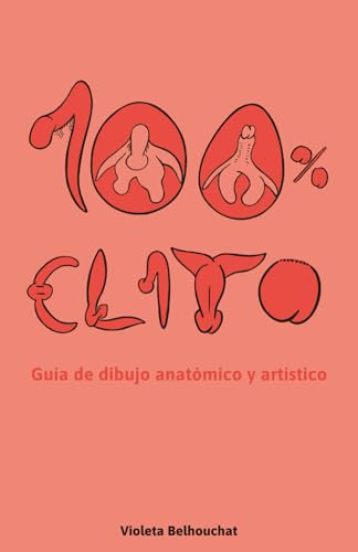100% CLITO: Guía de dibujo anatómico y artístico