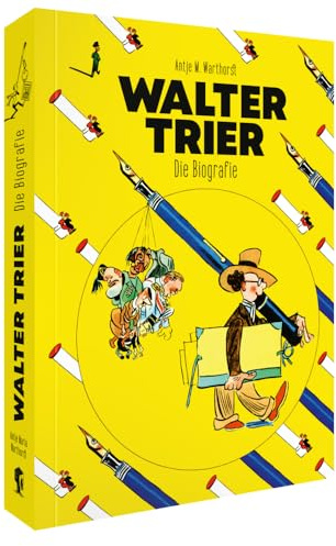 Walter Trier – Die Biografie: Eine Bilderbuch-Karriere (Taschenbuchausgabe)