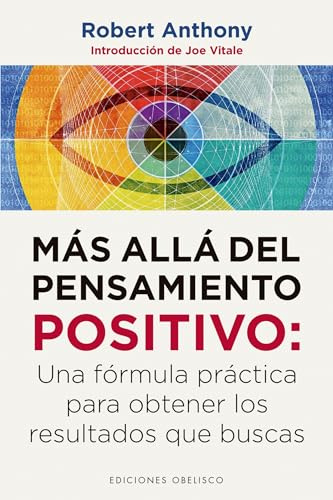 Más allá del pensamiento positivo (PSICOLOGÍA)