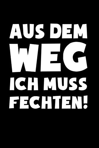 Muss Fechten!: Notizbuch / Notizheft für Fechter Fechter-in A5 (6x9in) liniert mit Linien