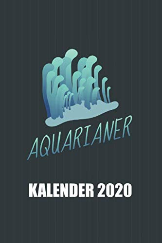 Aquarianer Kalender 2020: Korallen Riffaquaristik Riffaquarium (Riffleben, Band 1)