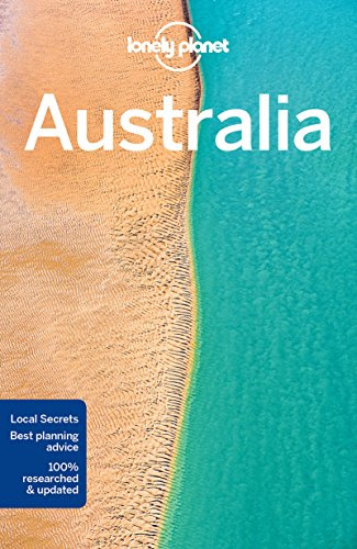 Lonely Planet Australia: With Sydney pull-out-map. Local secrets. Includes Great Barrier Reef feature (Country Guide)