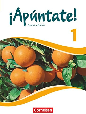¡Apúntate! - Spanisch als 2. Fremdsprache - Ausgabe 2016 - Band 1: Schulbuch