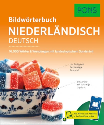 PONS Bildwörterbuch Niederländisch: 16.000 Wörter und Wendungen mit landestypischem Sonderteil und Scan2Learn-App