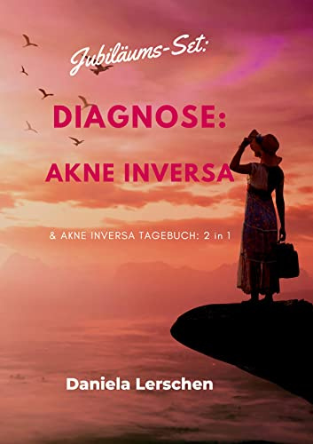 Jubiläums-Set: Diagnose: Akne Inversa (Hidradenitis suppurativa): & Akne Inversa Tagebuch: 2 in 1
