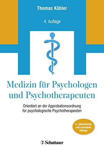 Medizin für Psychologen und Psychotherapeuten: Orientiert an der Approbationsordnung für Psychologische Psychotherapeuten
