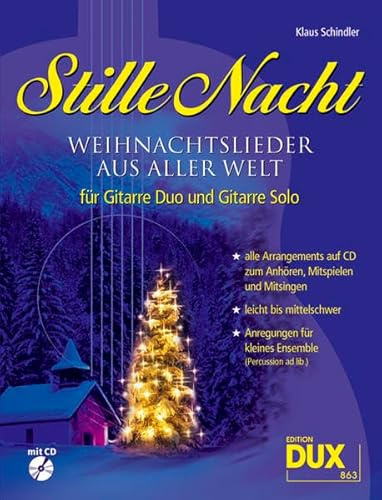 Stille Nacht - Weihnachtslieder aus aller Welt: Weihnachtslieder aus aller Welt für Gitarre Duo und Gitarre Solo