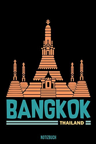 Bangkok Notizbuch: A5 Notizheft für deinen Urlaub in Thailand; Reisebuch, Notizbuch, Tagebuch für dich selbst zum Listen, Notizen, Checklisten Schreiben oder als Reisegeschenk