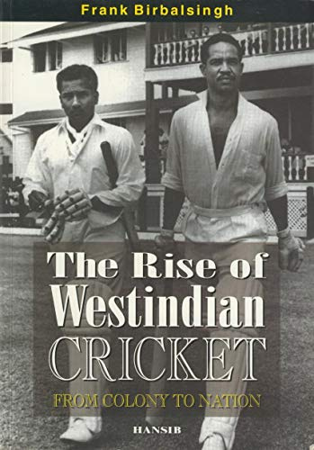 The Rise Of West Indian Cricket