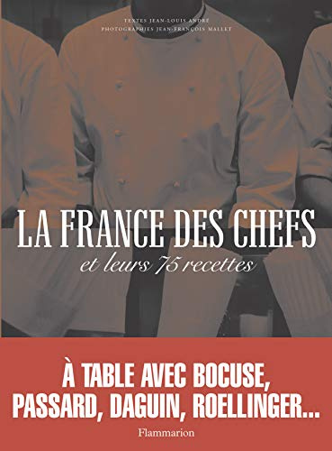 La France des chefs et leurs 75 recettes