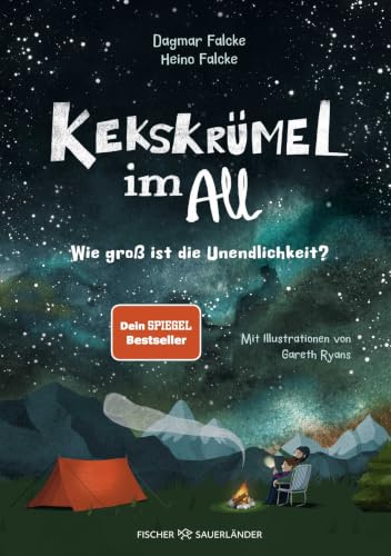 Kekskrümel im All. Wie groß ist die Unendlichkeit?: MINT Vorlesebuch mit verblüffendem Sachwissen über das Weltall │ Für die ganze Familie und Kinder ab 5 Jahren (Kekskrümel-Kollektion, Band 1)