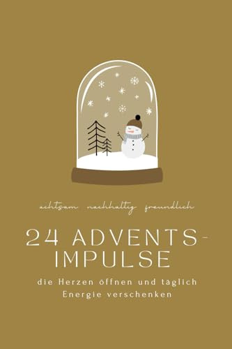 24 Advents-Impulse: die Herzen öffnen und täglich Energie verschenken