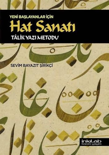 Yeni Baslayanlar Icin Hat Sanati -Tâlik Yazi Metodu