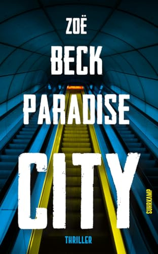 Paradise City: Thriller (suhrkamp taschenbuch)