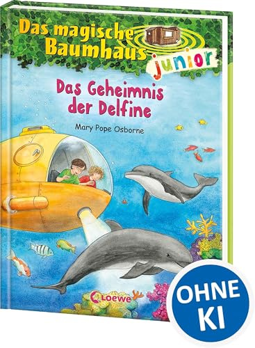 Das magische Baumhaus junior (Band 9) - Das Geheimnis der Delfine: Entdecke mit Anne und Philipp die spannende Unterwasserwelt! - Kinderbuch ab 6 ... Selberlesen - Mit farbigen Illustrationen
