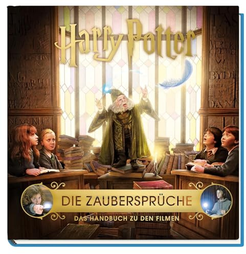 Harry Potter: Die Zaubersprüche - Das Handbuch zu den Filmen