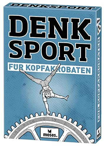 moses. Denksport für Kopfakrobaten l 50 Aufgaben und Rätsel für das Kopftraining zwischendurch l Für Kinder ab 12 Jahren und Erwachsene